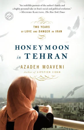 Cover of Honeymoon in Tehran, written by Azadeh Moaveni