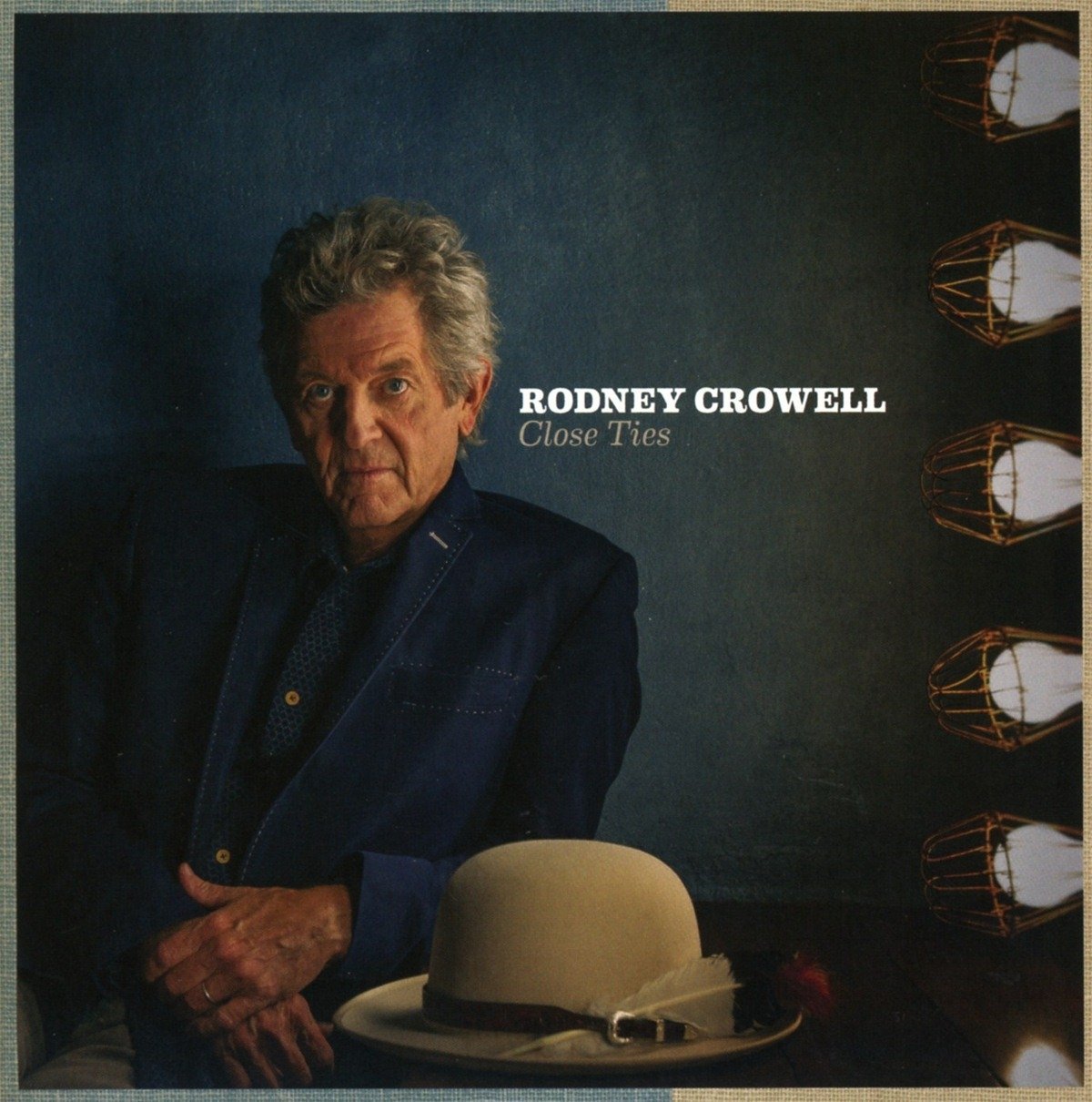 Close Ties by Rodney Crowell
