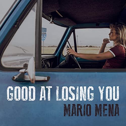 Good At Losing You by Mario Mena