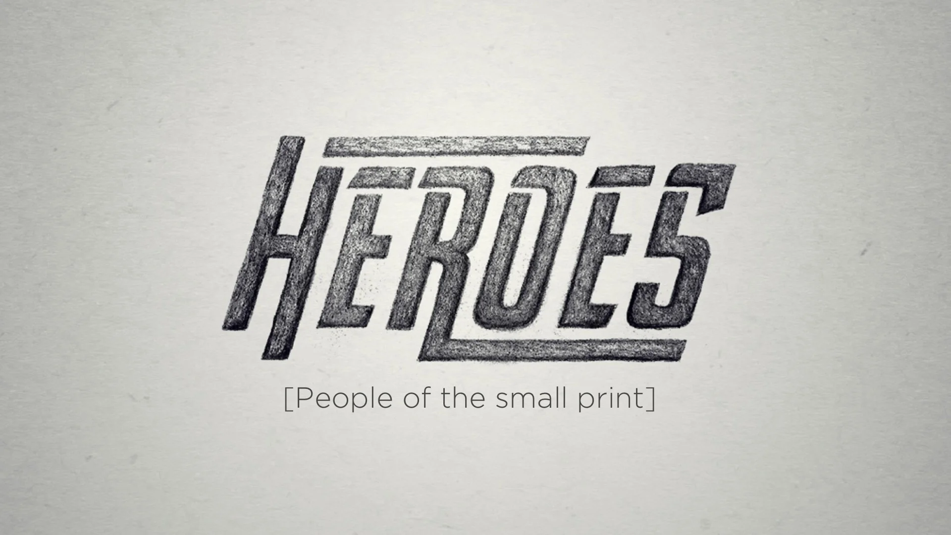 Heroes of the small print