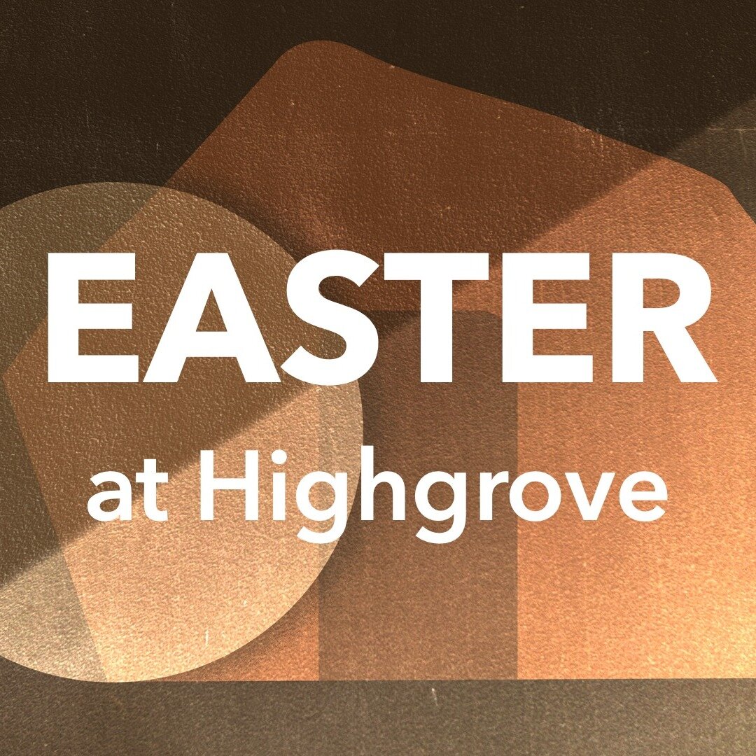 Join us at Highgrove Church to celebrate Easter! There's something for everyone! Check out the link in our bio for more info.