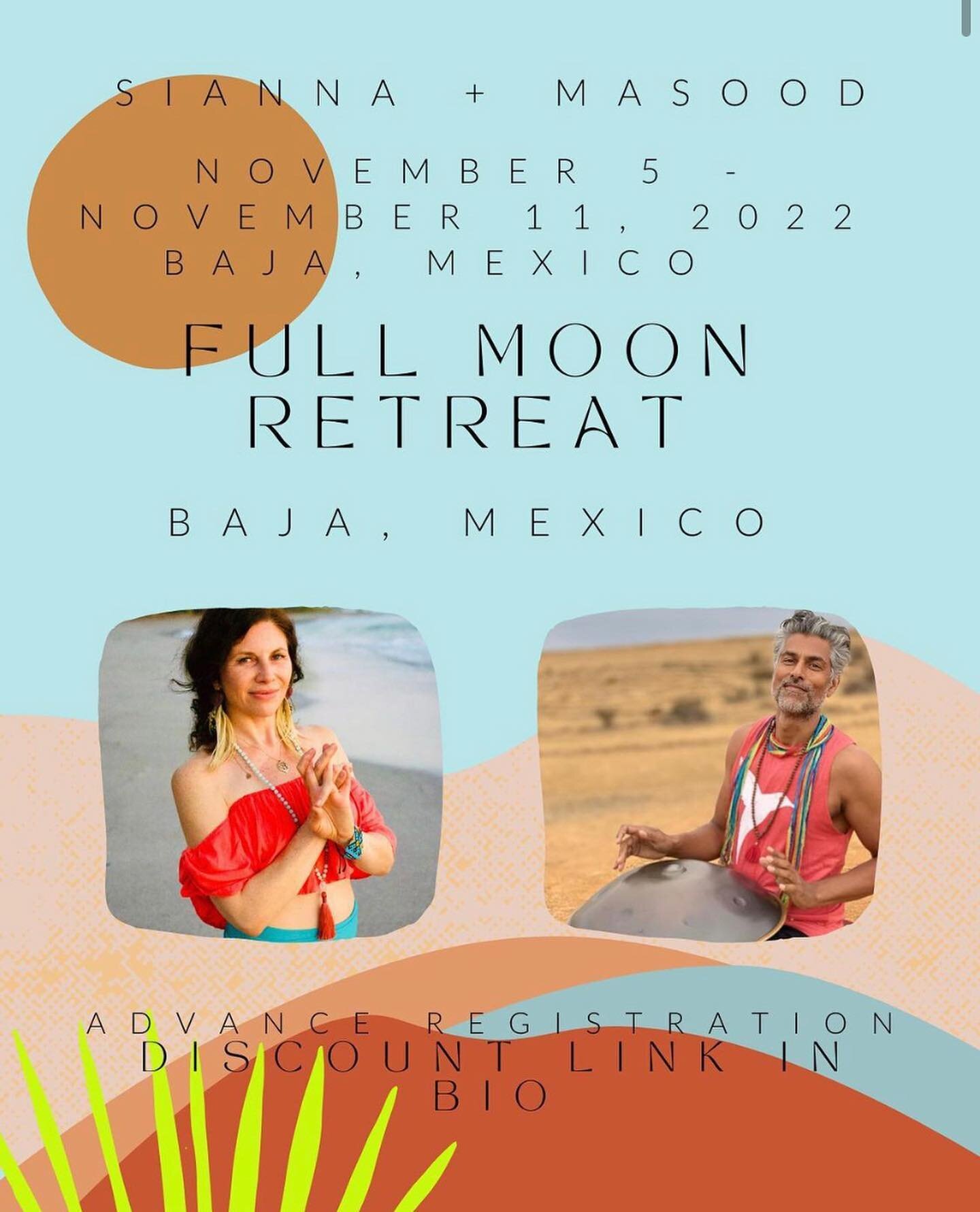 🌞SPIRIT OF THE SUN - MAGIC OF THE MOON 🌕

JOIN @siannasherman &amp; myself @masoodalikhanmusic
For 
 6 nights of healing, rejuvenating yoga, vegetarian fine dining and fun on RETREAT on the southern pacific coast of Baja, Mexico. 🌊☀️

FULL MOON RE