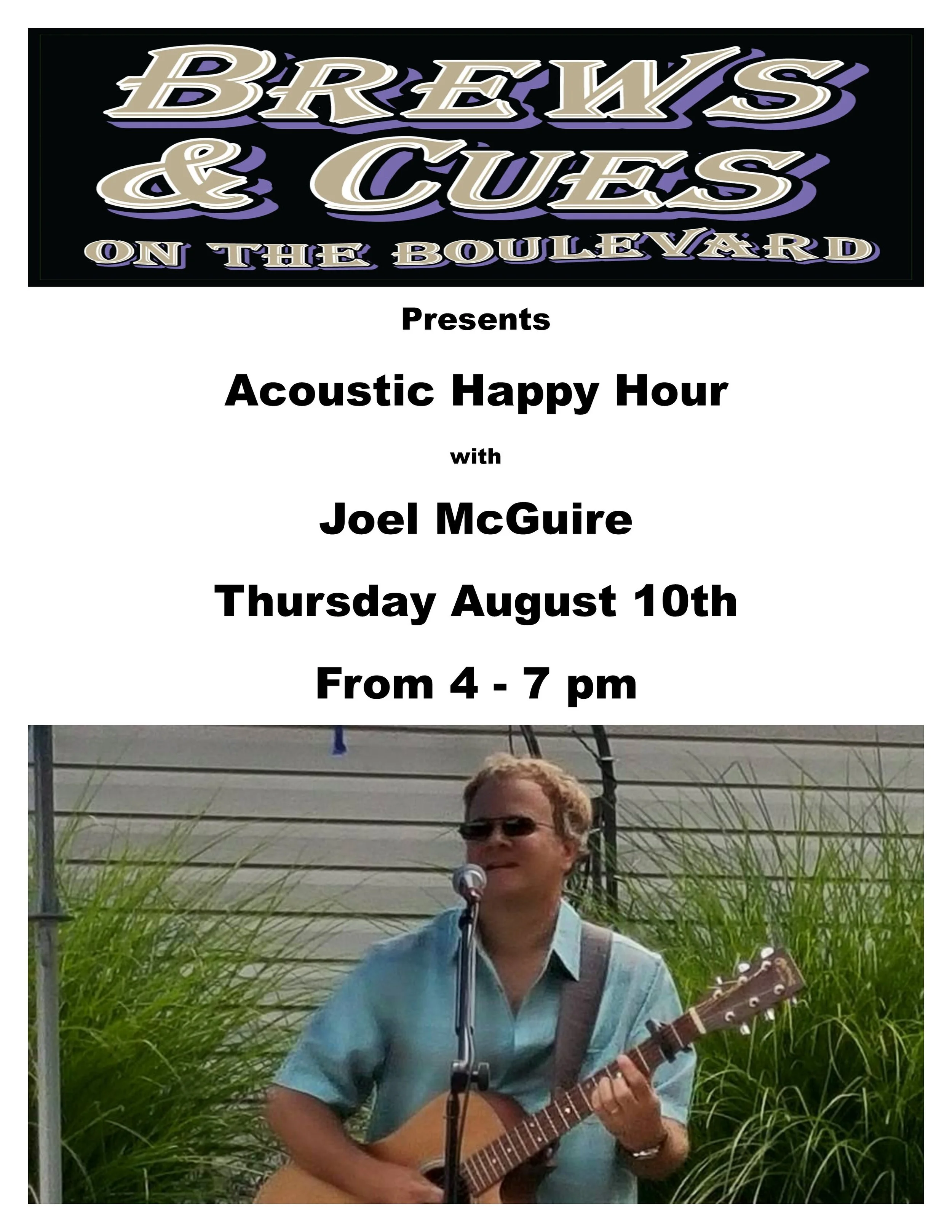 Acoustic happy hour w/ Joel McGuire 4-7pm