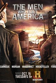 The Men Who Built America - History Mini-Series