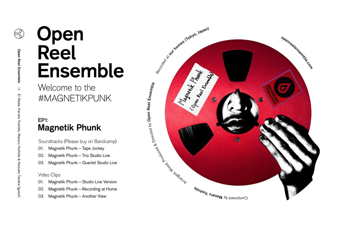 How does Open Reel Ensemble play the tape recorders?
We created a 50-page DIGITAL BOOK containing bonus videos, latest interviews, magnetik fantasy world, and illustrations of playing methods and more.
You can get it on Bandcamp (Streaming + Download