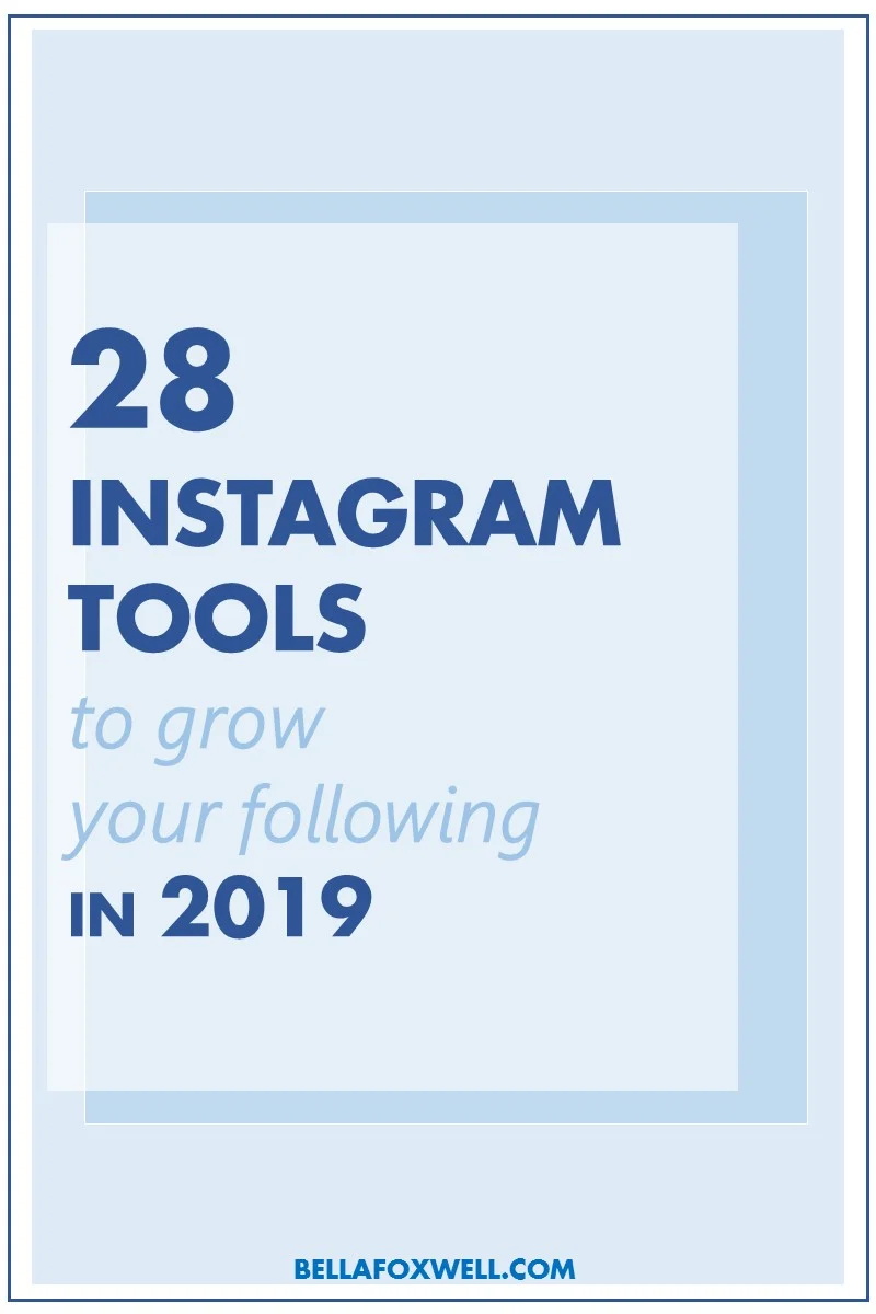 28 tools to grow your Instagram followers in 2019.jpg
