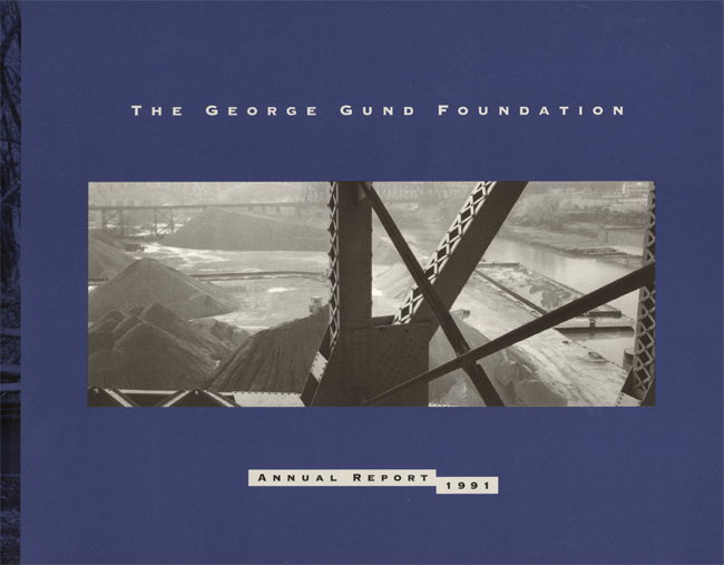 The George Fund Foundation Annual Report: 1991 Along the Cuyahoga River, Ohio