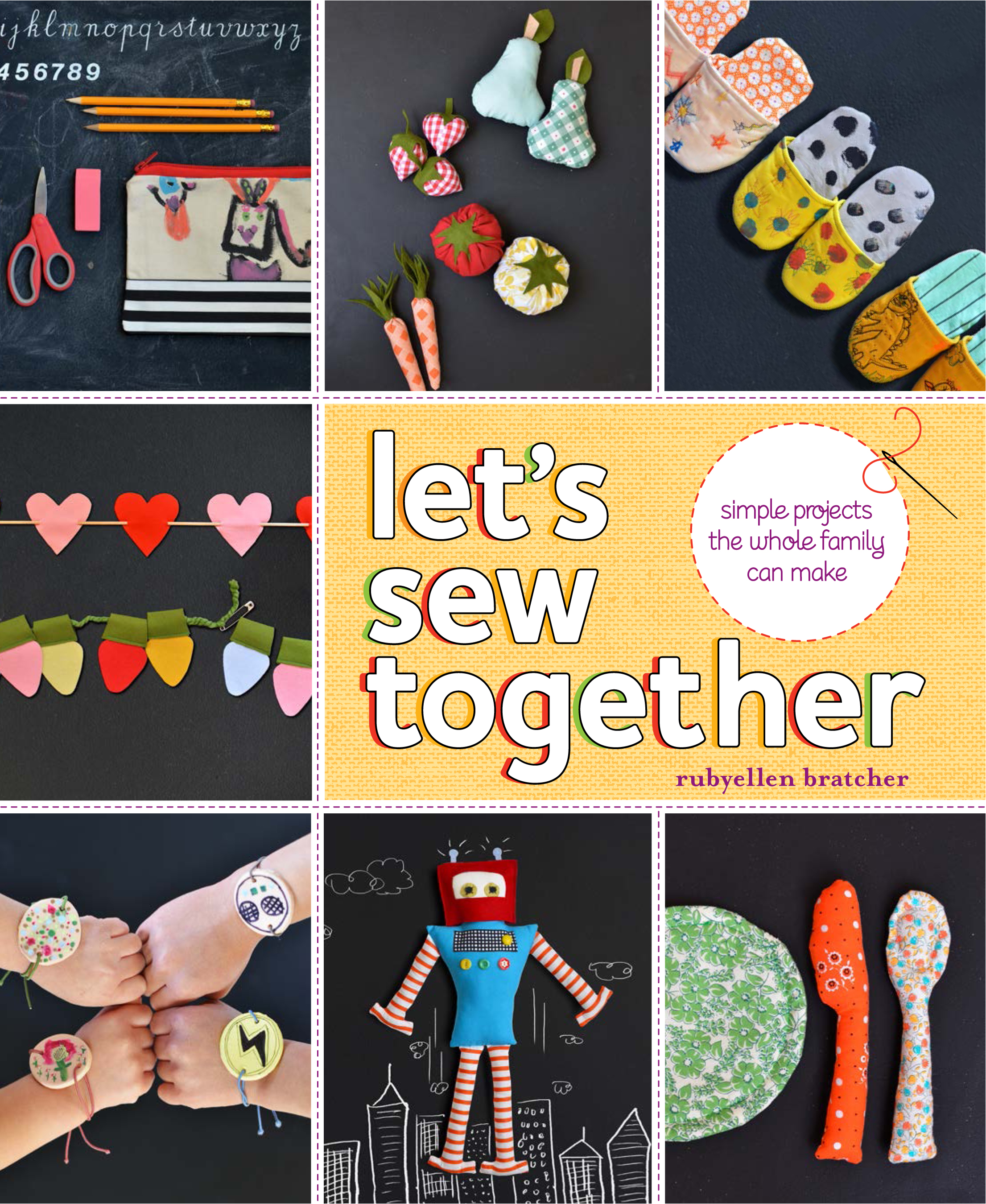 LET'S SEW TOGETHER PUBLISHED MAY 2014 WITH PENGUIN RANDOM HOUSE