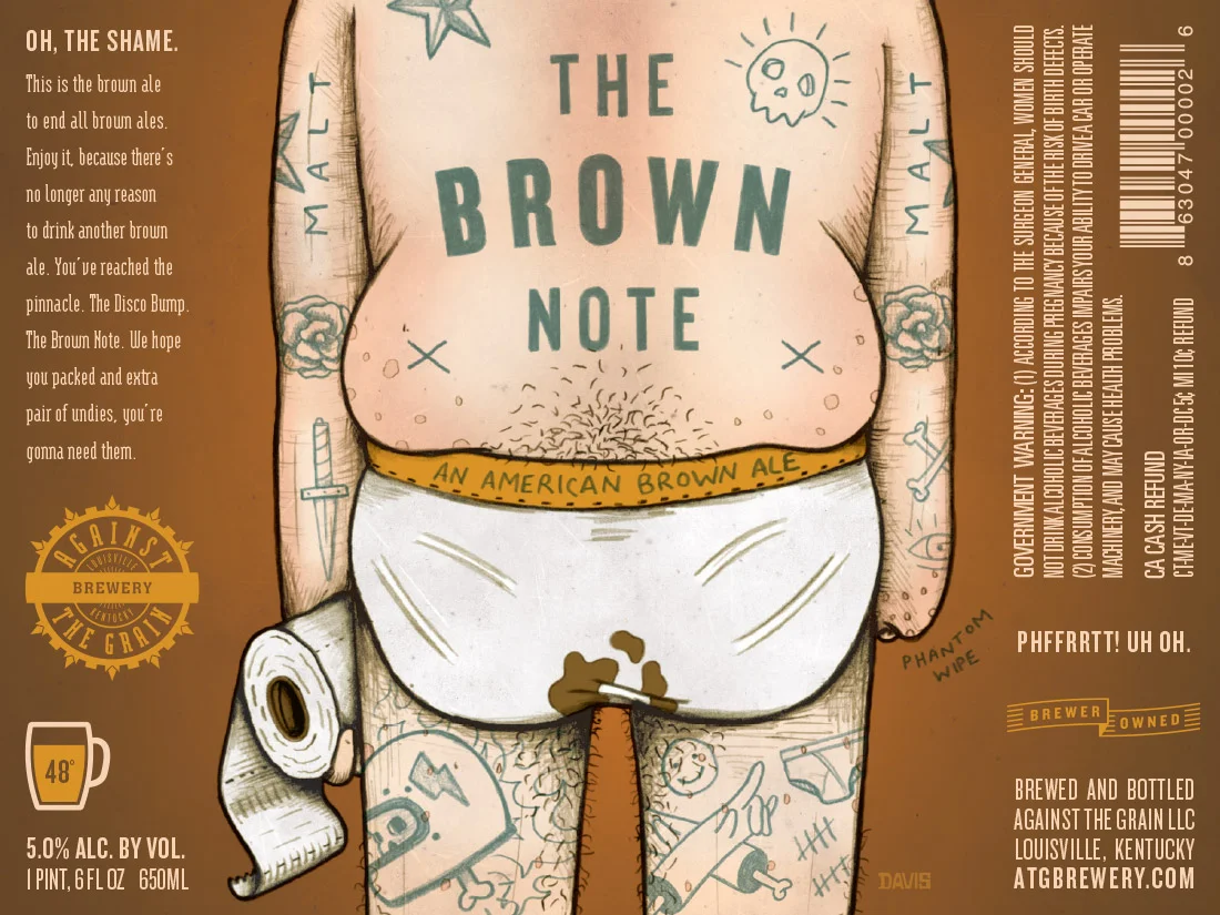 Against the Grain The Brown Note