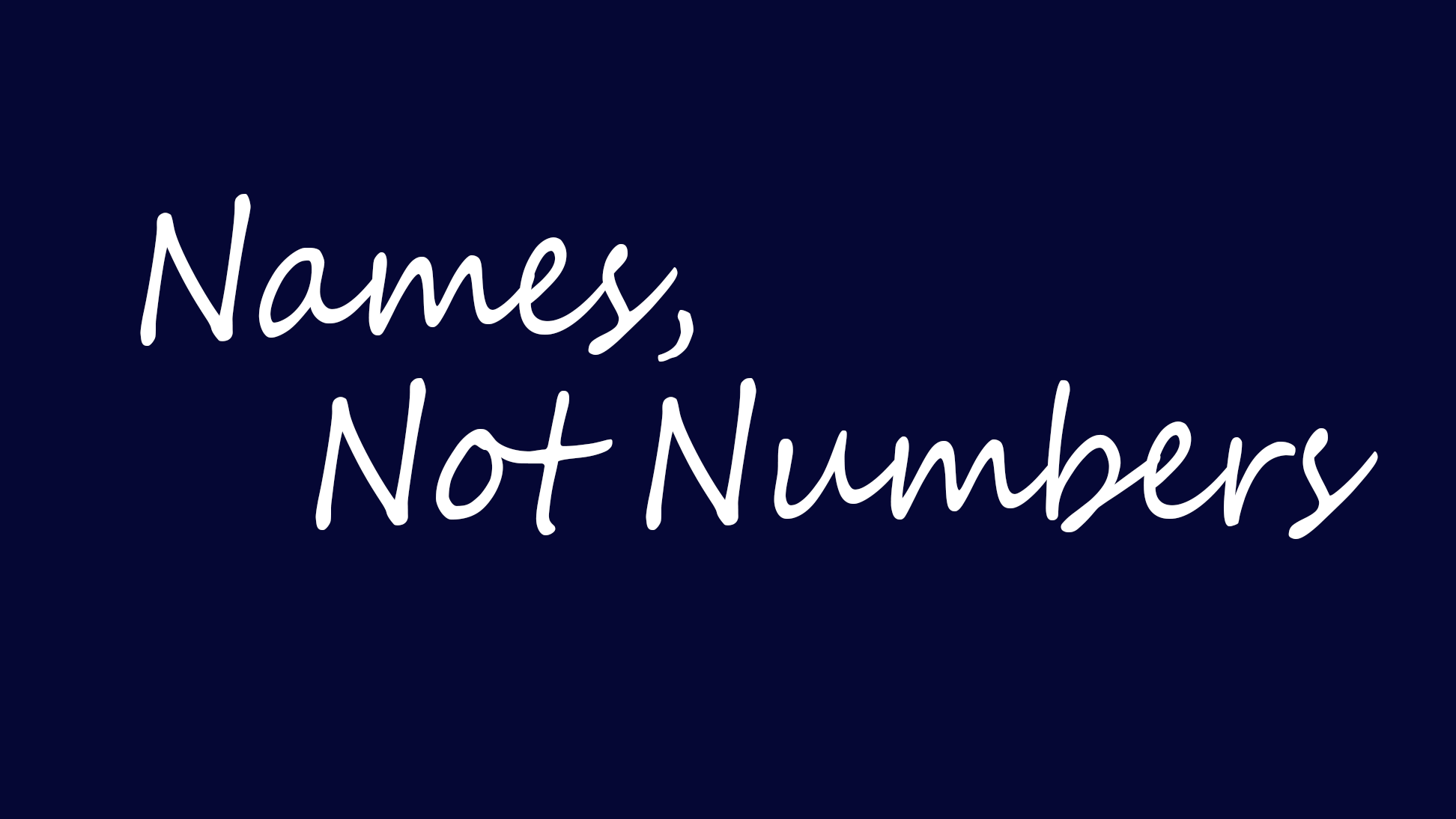 Names Not Numbers.png