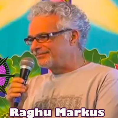 RAGHU MARKUS LOVES EVERYONE