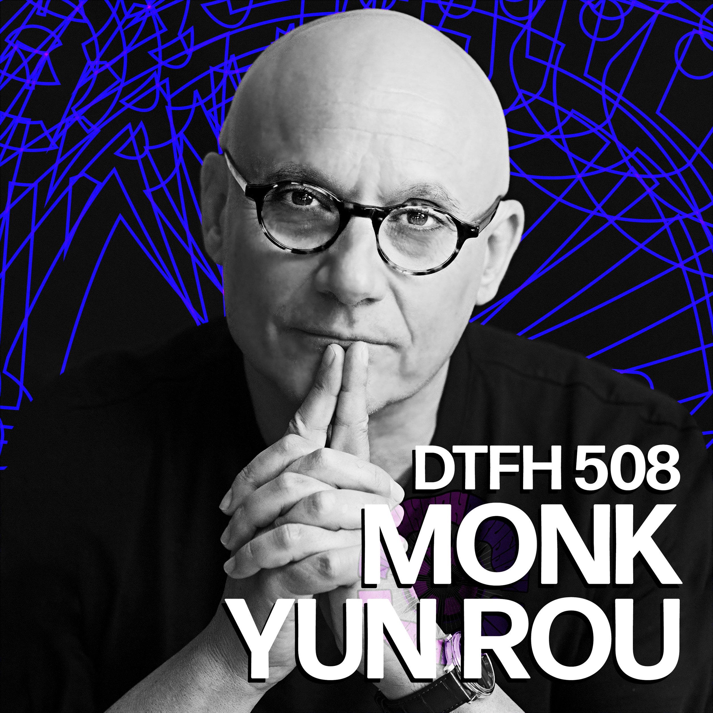 Monk Yun Rou Duncan Trussell Family Hour