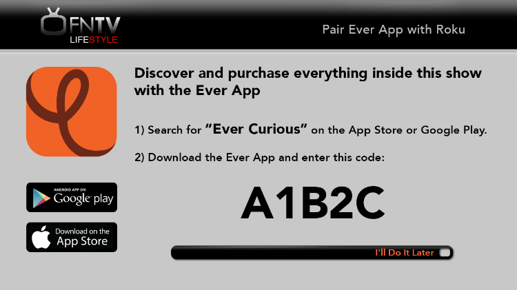 The Roku interface appears immediately before ever-enabled content plays on a user's TV for the first time.