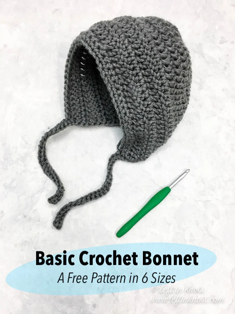 Crochet Bonnet Sizes Newborn Through Adult A Free Pattern Left In Knots