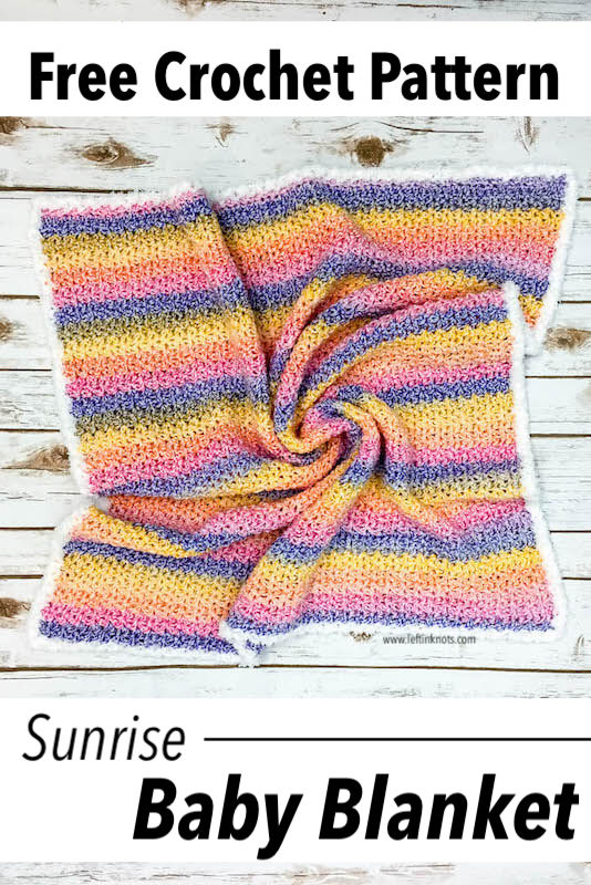 Crochet Sunrise Baby Blanket Free Pattern Left In Knots