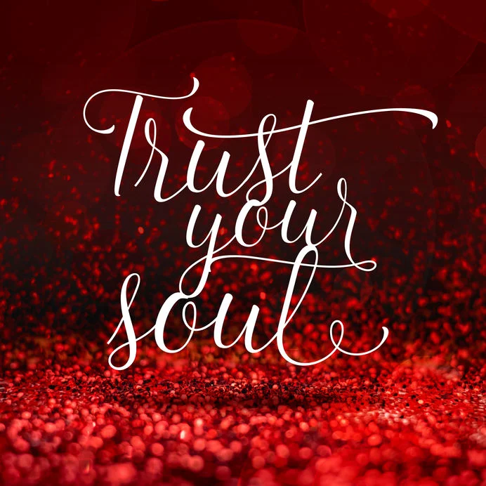 trust your soul.jpg