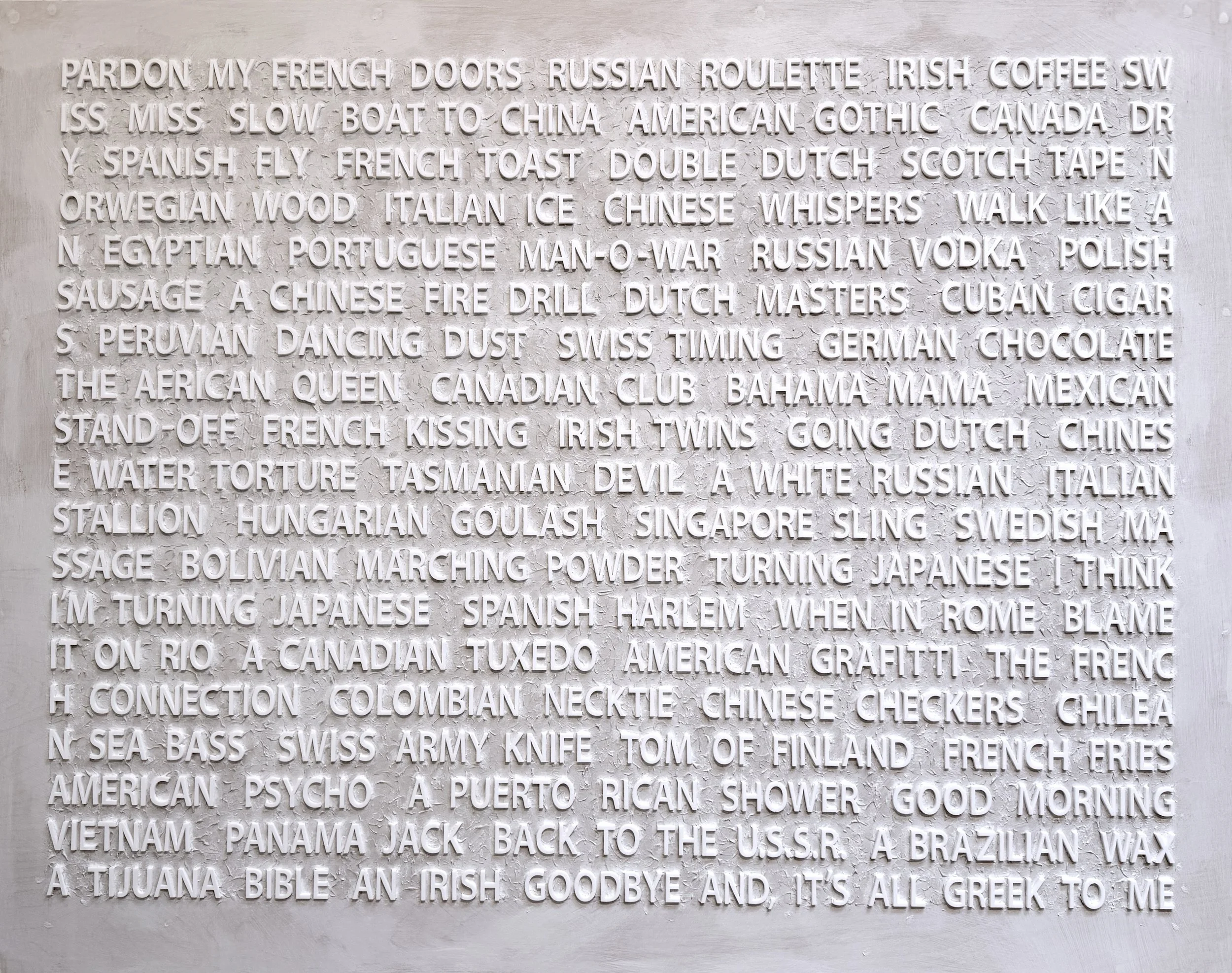  Peter Buchman,  Pardon My French , wood, primer, modeling paste, fibre paste, plexiglas, 48" x 60" x 2", $22,000 