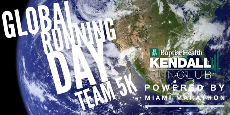 Global Running Day Team 5K Baptist Health Kendall Run Club