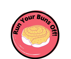 Run Your Buns Off! 5K / 10K / Half Marathon