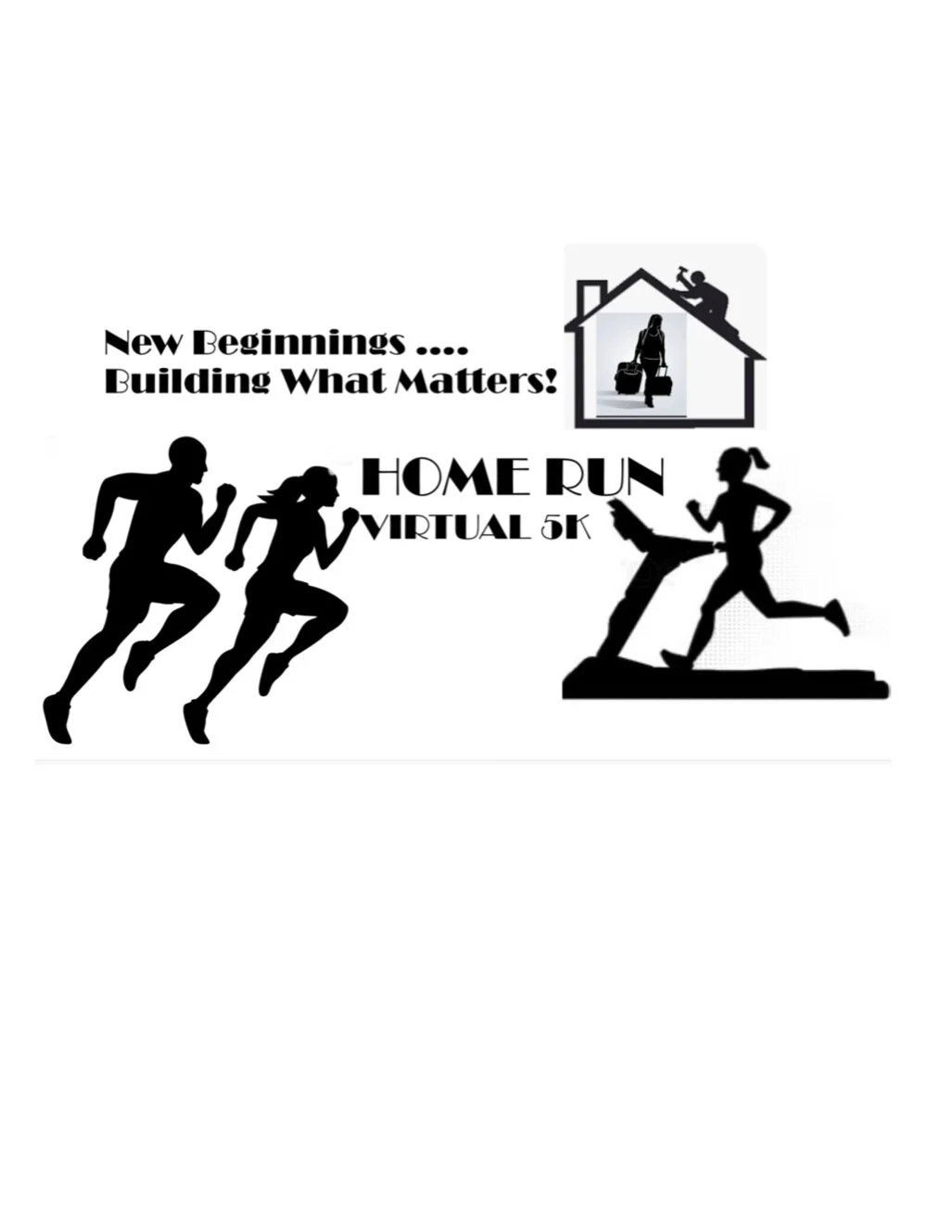 New Beginnings - Building What Matters Home Run Virtual 5K Walk/Run