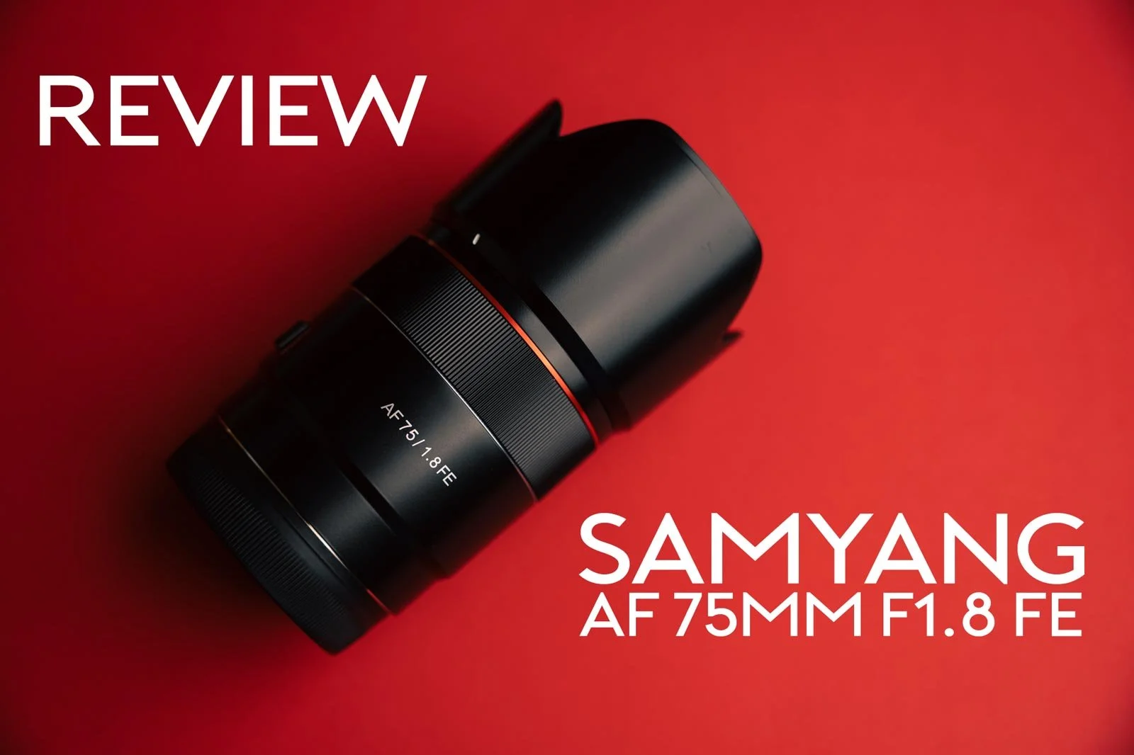 Samyang AF 75mm f1.8 Review Sony FE