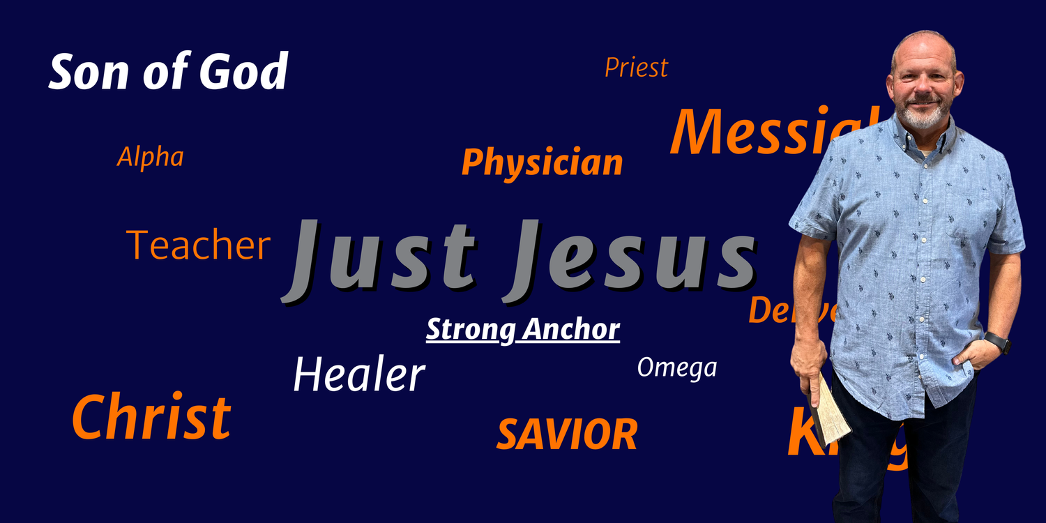 Just Jesus: Strong Anchor episode artwork
