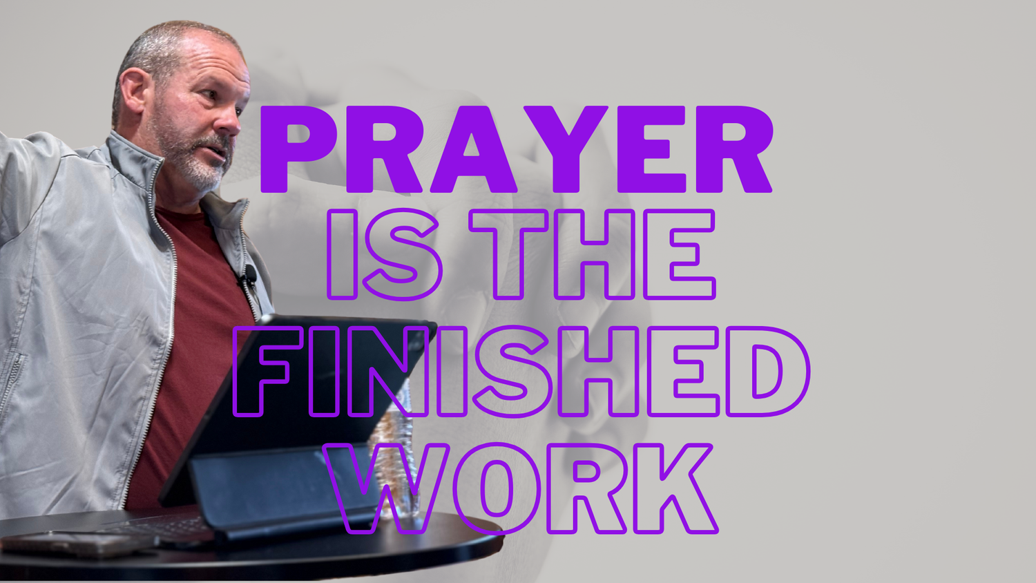Prayer: Prayer Is The Finished Work episode artwork