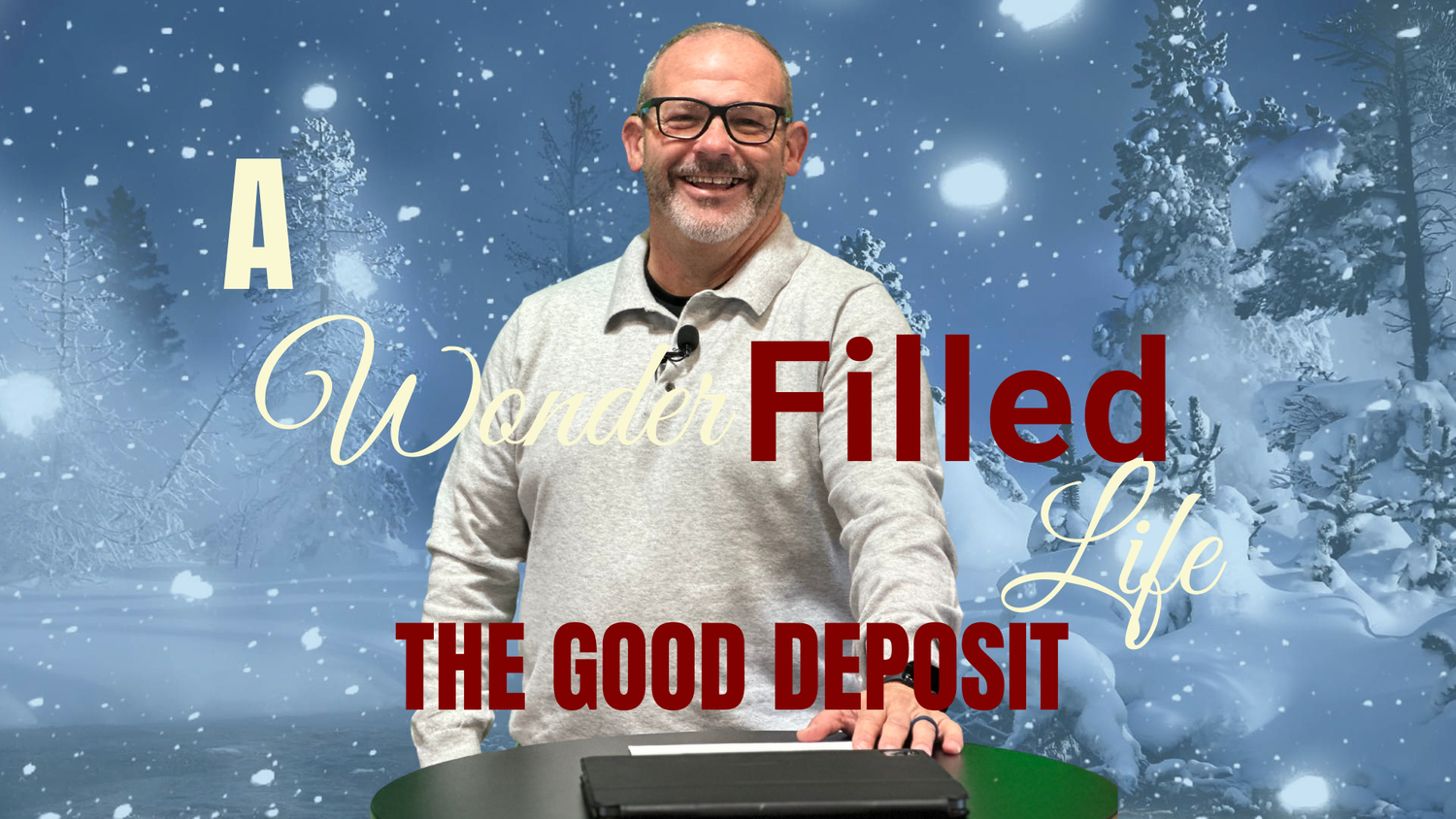 A Wonder Filled Life: The Good Deposit episode artwork