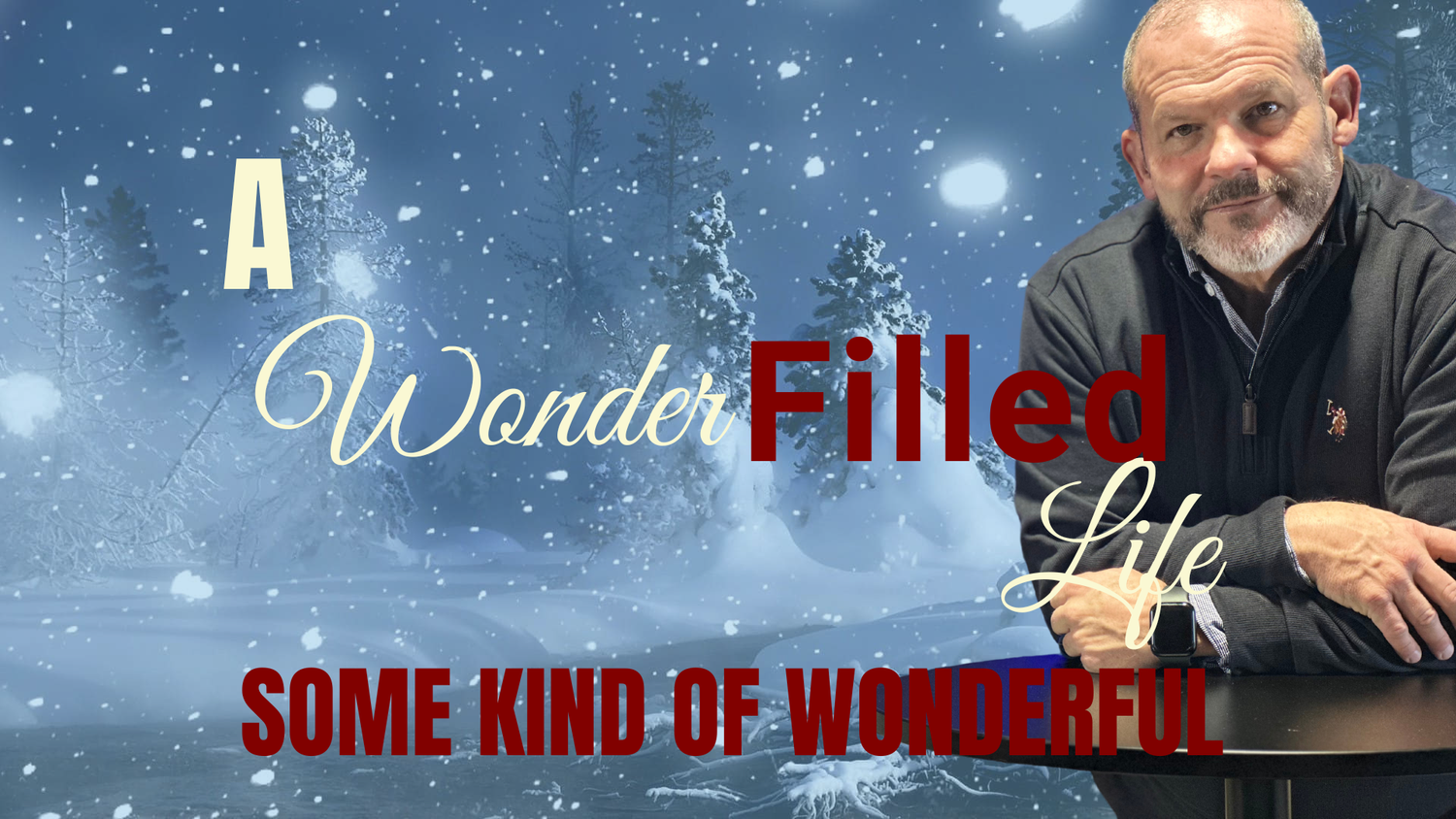 A Wonder Filled Life: Some Kind Of Wonderful episode artwork