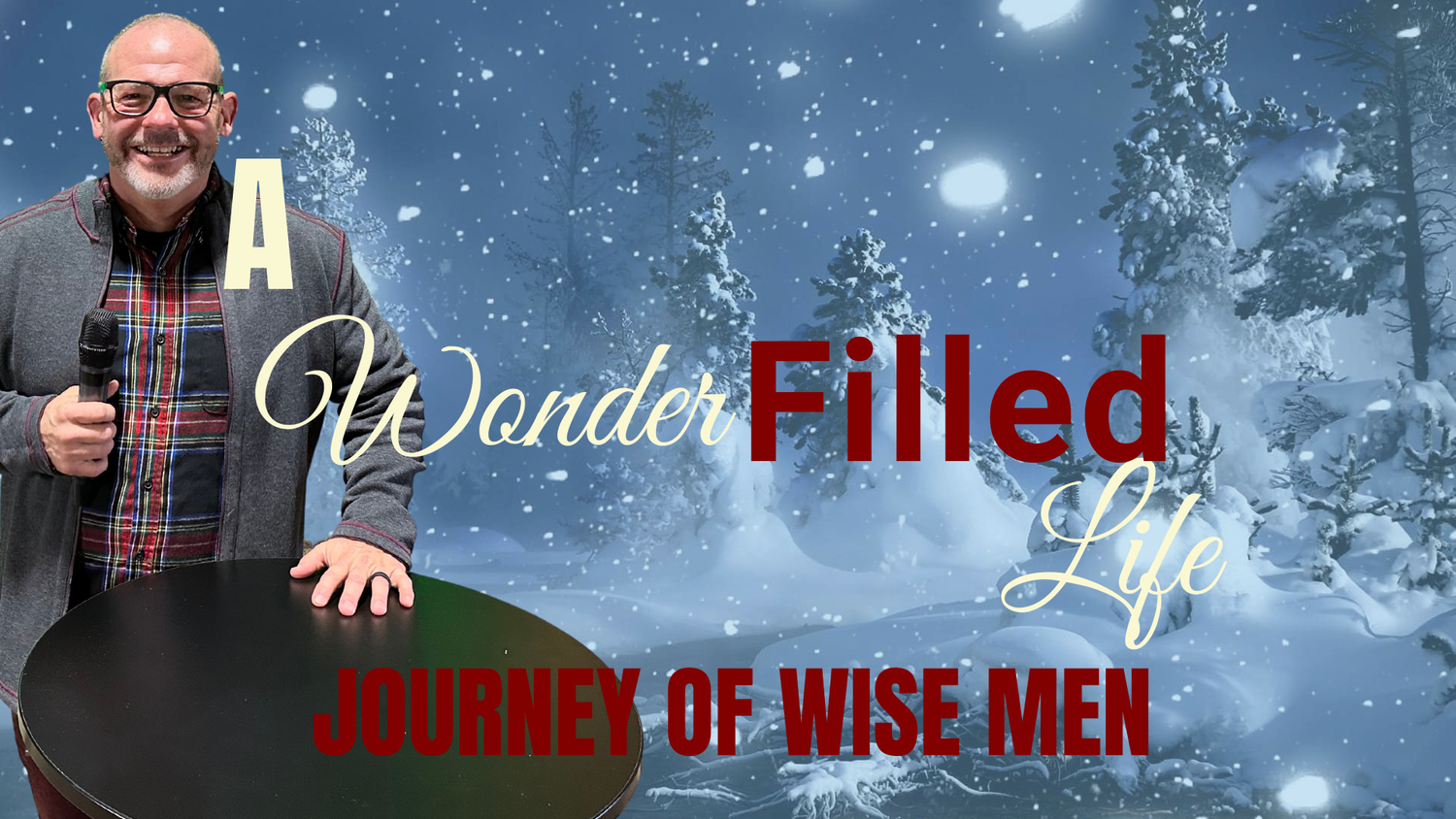 A Wonder Filled Life: Journey Of Wise Men episode artwork