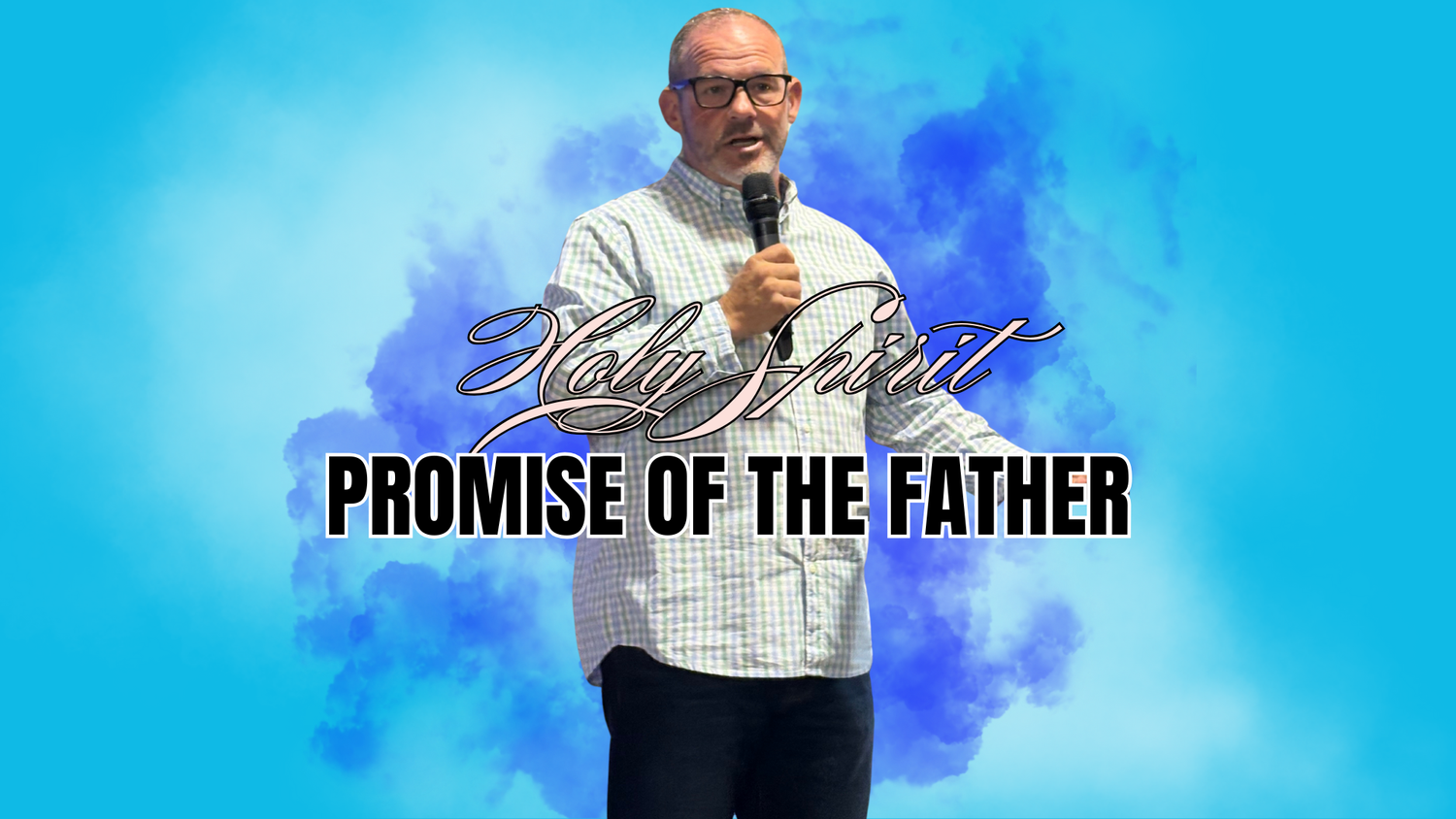 Holy Spirit: Promise Of The Father episode artwork