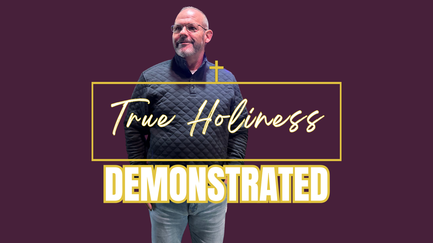 True Holiness: Demonstrated episode artwork