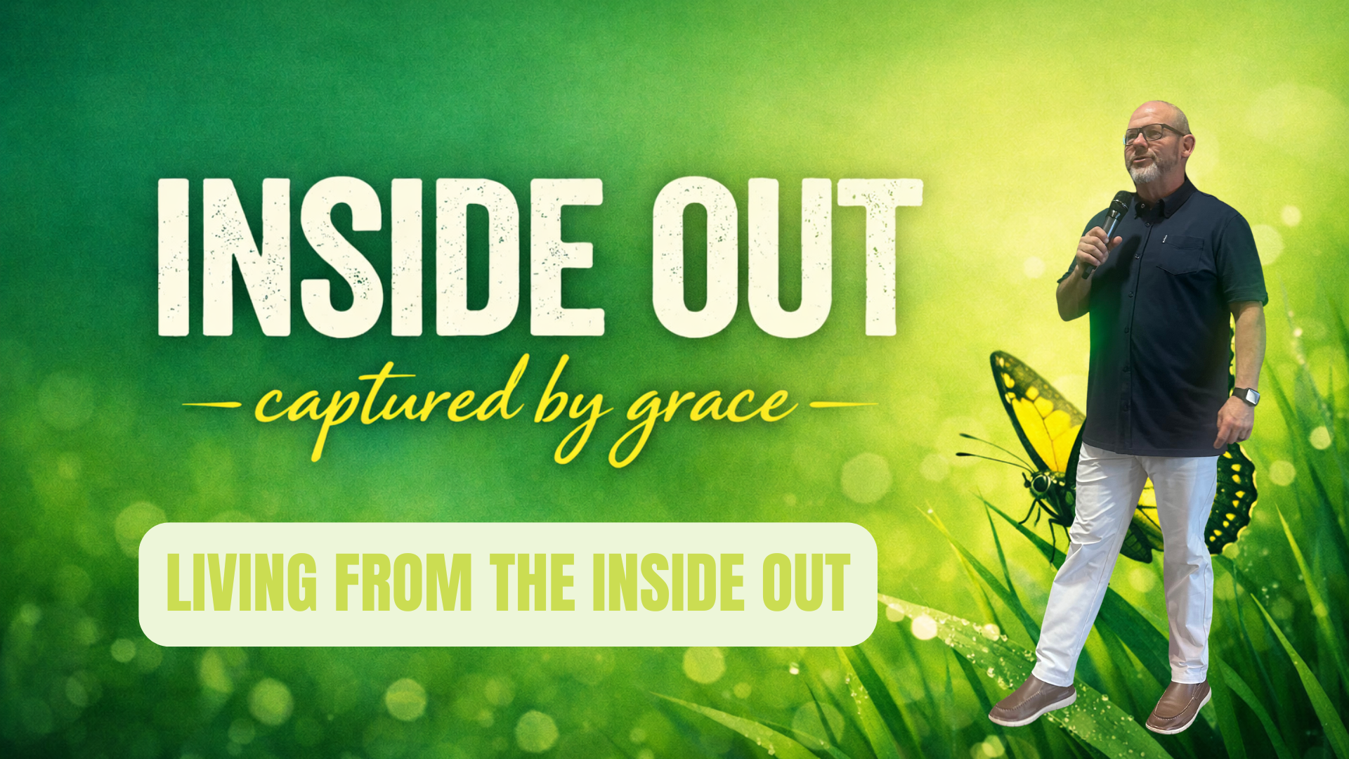 Inside Out: Living From The Inside Out 