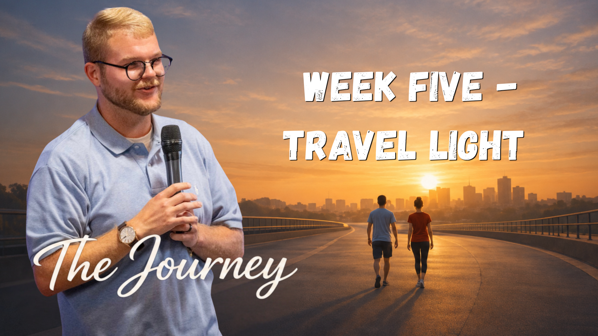 The Journey: Travel Light 