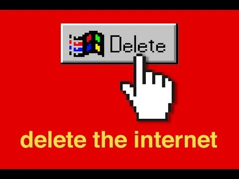 we should delete the internet [#3]
