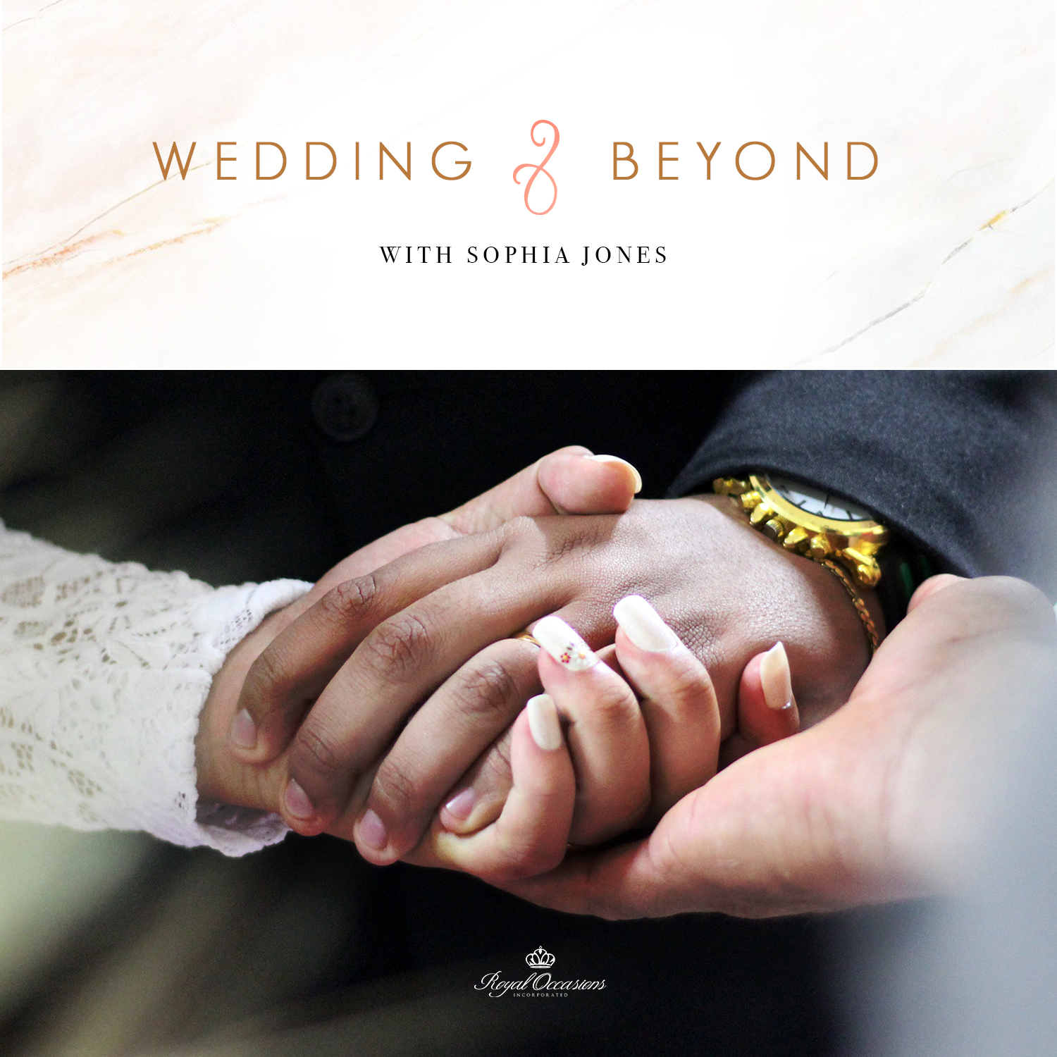 Wedding & Beyond with Sophia Jones