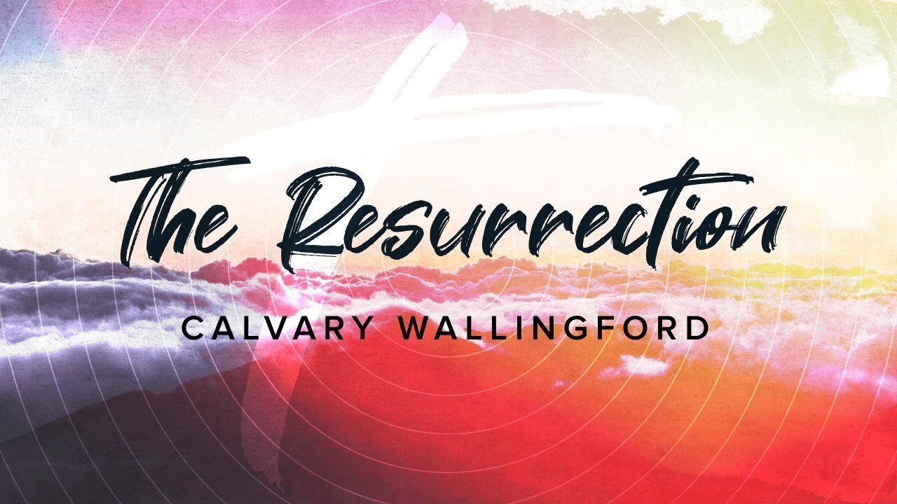 Easter 2020: The Resurrection