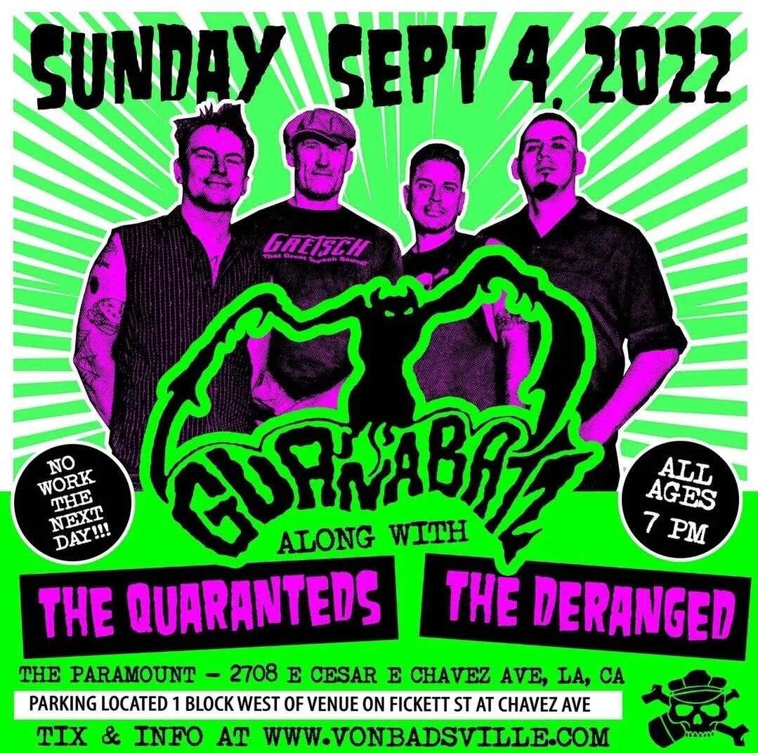 Sunday! Sept 4th: @guanabatzofficial in East L.A., CA.
@the_quaranteds @thederangedbilly