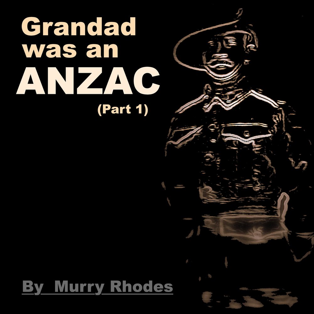 Grandad was an ANZAC   Single Song