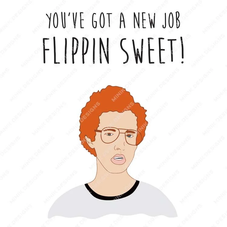 Napoleon Dynamite - Flippin sweet - Job snip.jpg