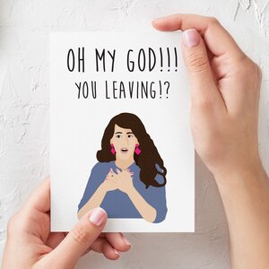 Friends Funny Farewell Card Janice Oh My God You Leaving Card For Coworker Minik Designs