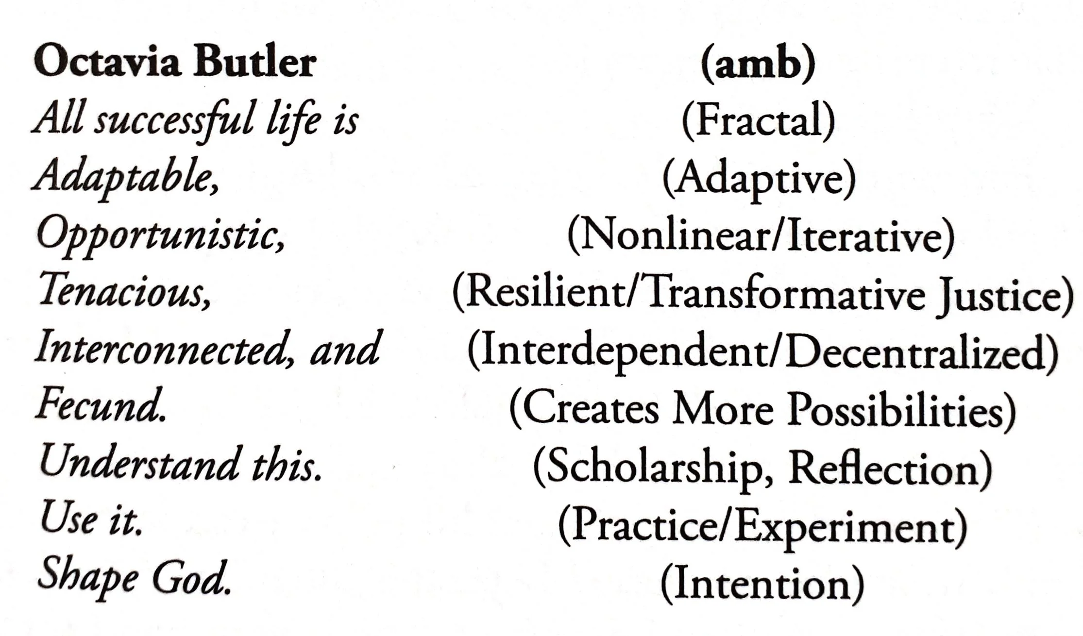 Adrienne Maree Brown: Emergent Strategy, p. 15.