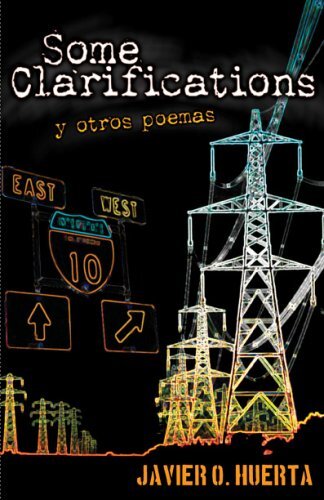 Some Clarifications y otros poems by Javier O. Huerta