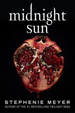 Midnight Sun (Twilight, #5) by Stephenie Meyer