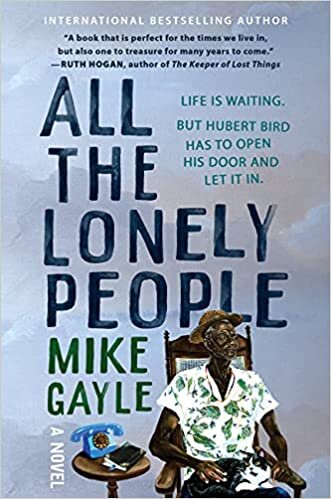 All the Lonely People by Mike Gayle