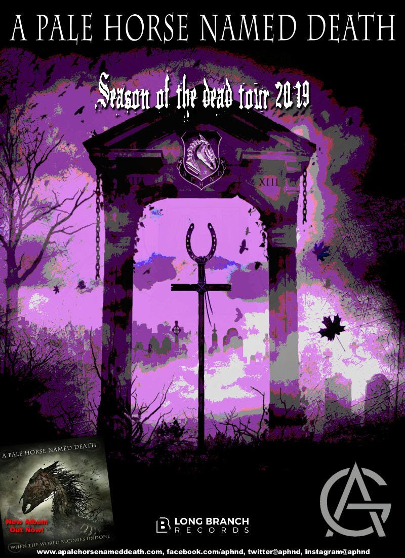 16.10.19 IT, Milan - Legend Club 18.10.19 RO, Timisoara - Capcana 19.10.19 RO, Bucharest - Metal Gates Festival 20.10.19 BG, Sofia - Mixtape5 22.10.19 AT, Vienna - Viper Room 23.10.19 CZ, Ostrava - Barrack Club 24.10.19 DE, Dresden - Beatpol 25.10.19 DE, Leipzig - UT Connewitz 26.10.19 DE, Geislingen - MieV 27.10.19 DE, Wiesbaden - Schlachthof 28.10.19 DE, Cologne - Helios37 29.10.19 DE, Bielefeld - Movie 30.10.19 NL, Rotterdam - Baroeg 31.10.19 UK, Milton Keynes - The Crauford Arms 02.11.19 UK, Leeds - Damnation Festival 03.11.19 IE, Dublin - The Grand Social 04.11.19 UK, Liverpool - Phase One 05.11.19 UK, London - Underworld Tickets A PALE HORSE NAMED DEATH Online: http://www.apalehorsenameddeath.com/ https://www.facebook.com/aphnd https://www.instagram.com/aphnd http://www.twitter.com/aphnd APHND Line Up: Sal Abruscato - Guitar, Vocals Joe Taylor - Guitar Eddie Heedles - Guitar Eric Morgan - Bass Johnny Kelly - Drums