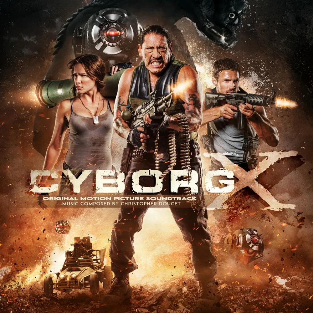 CYBORG X - Music By Christopher Doucet