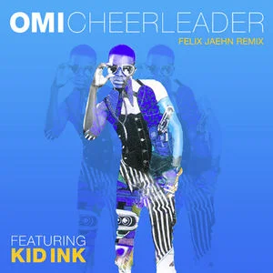 NEW MUSIC: OMI - CHEERLEADER FEAT. KID INK (REMIX)