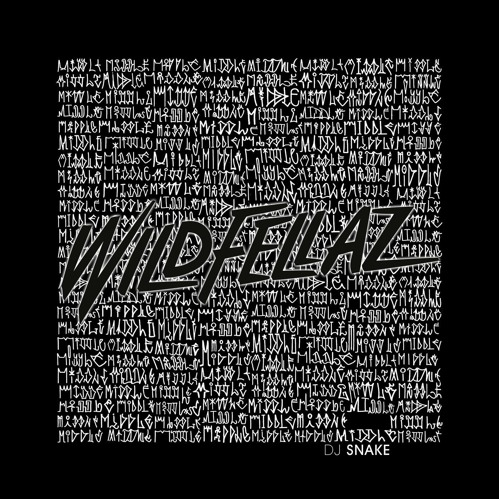 LISTEN: DJ SNAKE'S 'MIDDLE' GETS FILTHY WILDFELLAZ REMIX