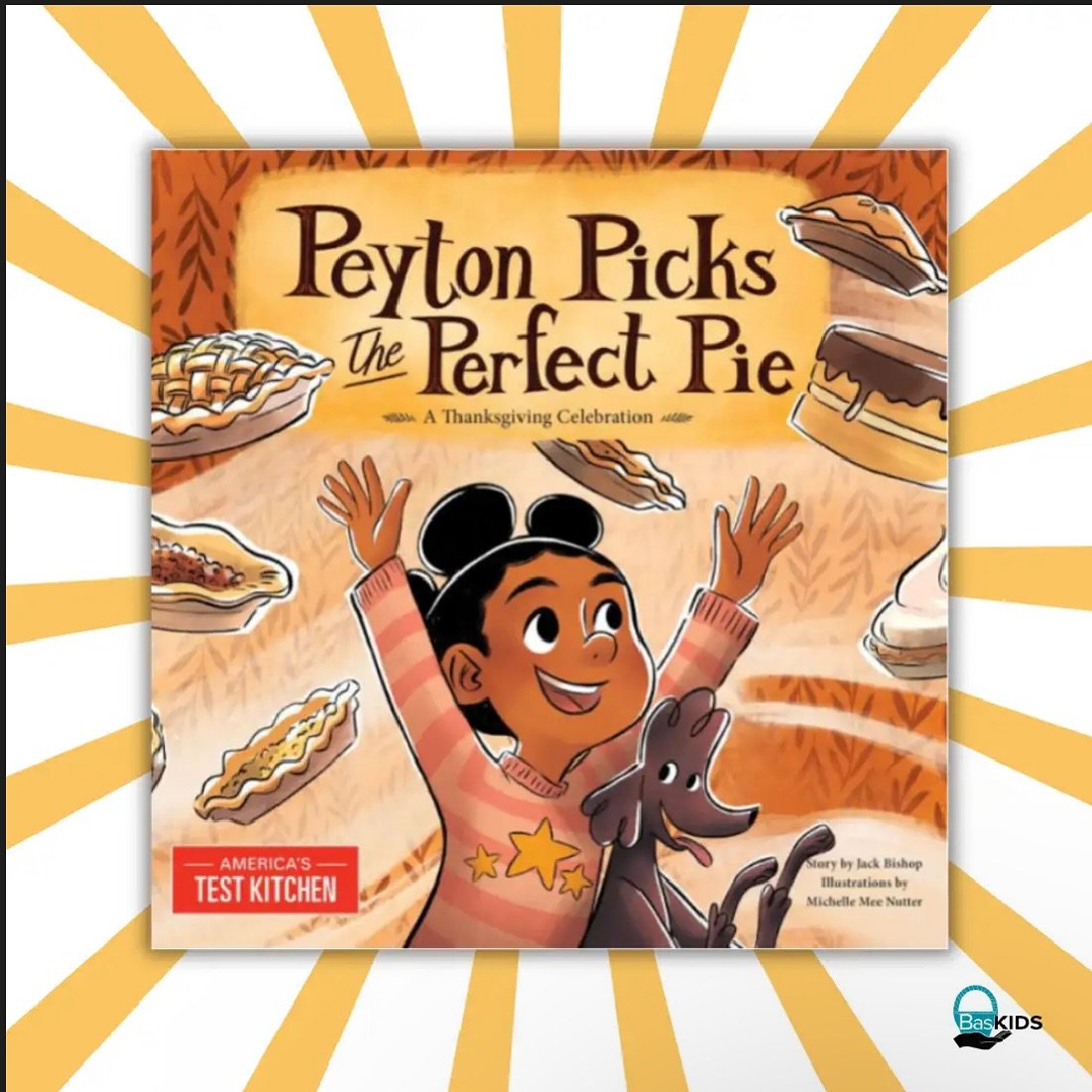 Monday Book Feature: Peyton Picks the Perfect Pie: A Thanksgiving Celebration by Jack Bishop 

Join Peyton on her Thanksgiving adventure as she searches for the perfect pie! This delightful story celebrates family, food, and the courage to try new th